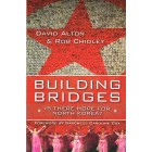 Building Bridges by David Alton and Rob Chidley